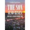 The Son Also Rises: Divinely Encountered Too - Paperback