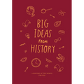 Big Ideas from History: A History of the World for You - Hardcover