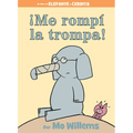 ¡Me Rompí La Trompa!-Spanish Edition - Hardcover