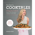 Andrea's Cooktales: A Keepsake Cookbook. Learn New Recipes, Treasure Old Ones - Hardcover