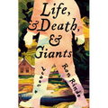Life, and Death, and Giants - Hardcover