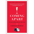 Coming Apart: The State of White America, 1960-2010 - Paperback