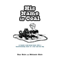His Name is Coal - Hardcover