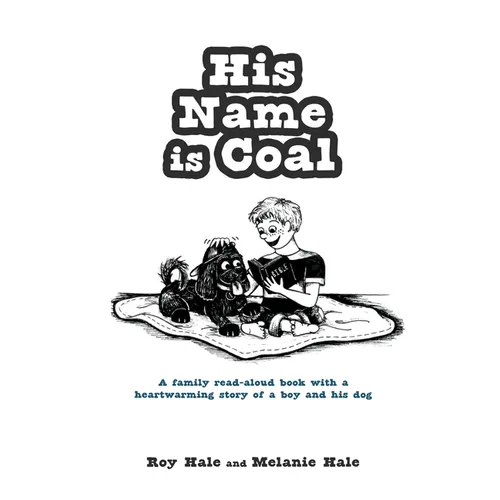 His Name is Coal - Hardcover