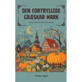 Den Fortryllede Græskar Mark: Engelsk-danske fortællinger for børn - Paperback