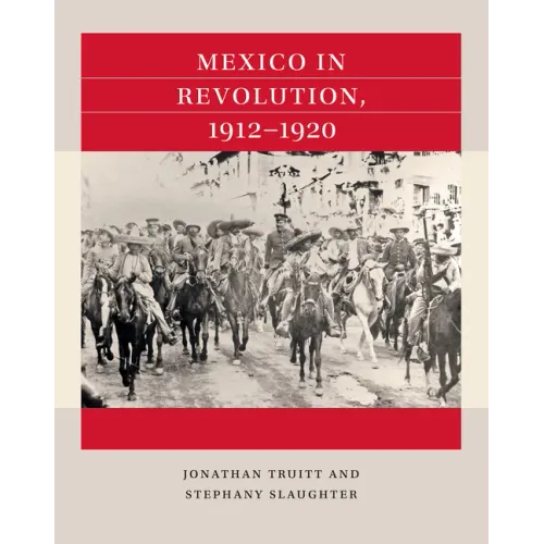 Mexico in Revolution, 1912-1920 - Paperback