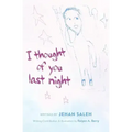 I Thought of You Last Night - Paperback