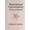 Motivational Conversation: 25 Years of Practice - Paperback