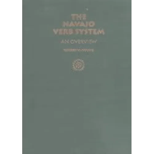 Navajo Verb System: An Overview - Hardcover