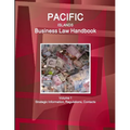 Pacific Islands Business Law Handbook Volume 1 Strategic Information, Regulations, Contacts - Paperback