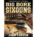 Big Bore Sixguns - Paperback
