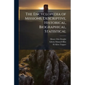The Encyclopedia of Missions. Descriptive, Historical, Biographical, Statistical - Paperback
