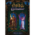 Gold and Gossamer - Hardcover