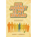 Our Journey Is My Reward - Paperback