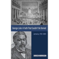 George Lisle: A Faith That Couldn't Be Denied: Jamaica, 1783-1865 - Paperback