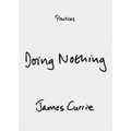 Doing Nothing - Hardcover