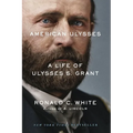 American Ulysses: A Life of Ulysses S. Grant - Hardcover