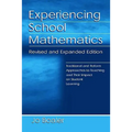 Experiencing School Mathematics: Traditional and Reform Approaches To Teaching and Their Impact on Student Learning, Revised and Expanded Edition - Paperback