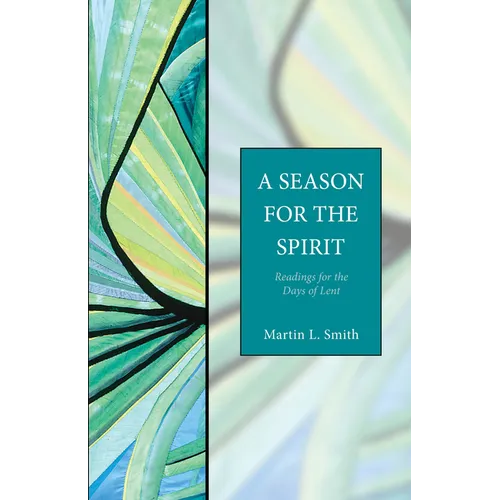 A Season for the Spirit: Readings for the Days of Lent - Paperback
