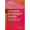 Soft Systems Methodology in Education: Applying a Critical Realist Approach to Research on Teacher Education - Paperback