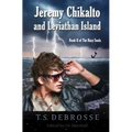 Jeremy Chikalto and Leviathan Island - Paperback
