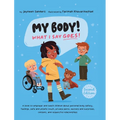 My Body! What I Say Goes! 2nd Edition: Teach children about body safety, safe and unsafe touch, private parts, consent, respect, secrets and surprises - Hardcover