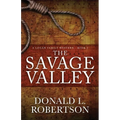 The Savage Valley: A Logan Family Western - Book 2 - Paperback