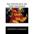 An Outcast of the Islands - Paperback