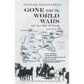 GONE With The WORLD WARS: God's Love Heals All Wounds - Paperback