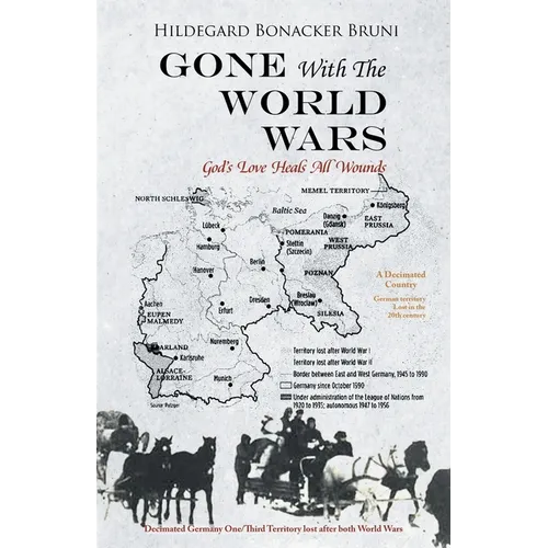 GONE With The WORLD WARS: God's Love Heals All Wounds - Paperback