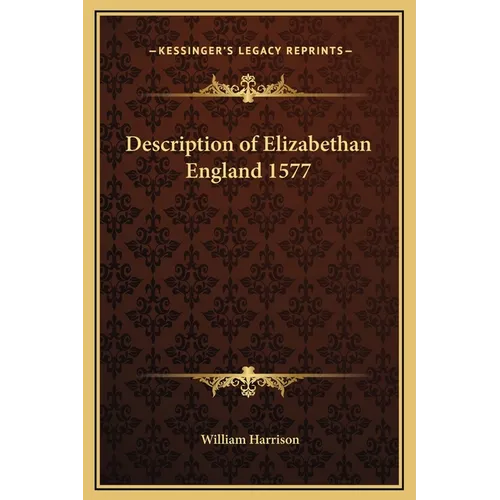 Description of Elizabethan England 1577 - Hardcover