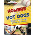 Homers and Hot Dogs: Behind the Scenes of Game Day Baseball - Paperback