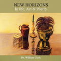 New Horizons in Life, Art & Poetry - Paperback