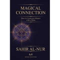 Magical Connection: How to Create an Alliance with a Djinn" - Paperback