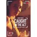 Caught in the Act - Paperback
