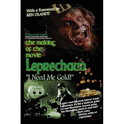 The Making of the Movie Leprechaun - "I Need Me Gold!" - Paperback