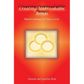 Creating Unbreakable Bonds: Marital Intimacy on Three Levels - Paperback