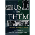 Us and Them: A History of Intolerance in America - Paperback