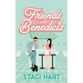 Friends With Benedicts: A Small Town Romantic Comedy - Paperback