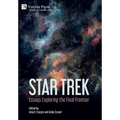 Star Trek: Essays Exploring the Final Frontier - Hardcover