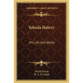 Yehuda Halevy: His Life And Works - Paperback