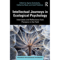 Intellectual Journeys in Ecological Psychology: Interviews and Reflections from Pioneers in the Field - Paperback