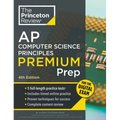 Princeton Review AP Computer Science Principles Premium Prep, 4th Edition: 5 Practice Tests + Digital Practice Online + Content Review - Paperback