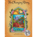 The Changing Story - Hardcover