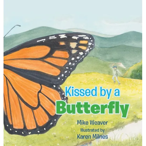 Kissed by a Butterfly - Hardcover