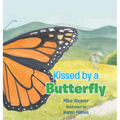 Kissed by a Butterfly - Hardcover