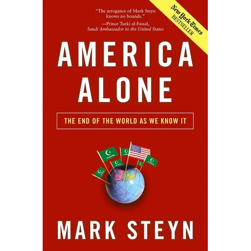 America Alone: The End of the World as We Know It - Hardcover