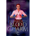 The Secret of the Blood Charm - Paperback