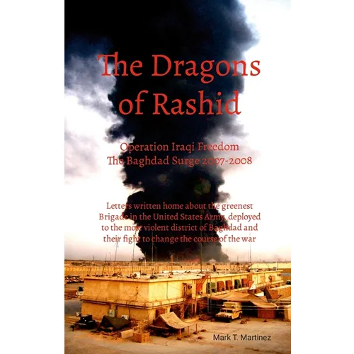 Dragons of Rashid: The Baghdad Surge 2007-2008 - Paperback