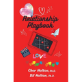 Relationship Playbook: Activities to build trust, strength, stability, and fun to your significant relationships - Paperback